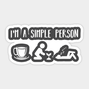 I'm a Simple Person Eat Sleep Garden Sticker